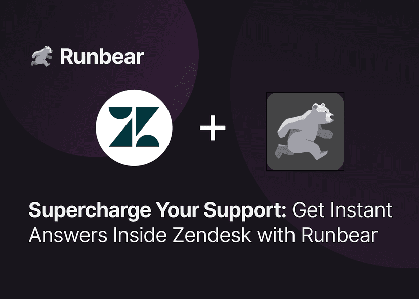 Supercharge Your Support: Get Instant Answers Inside Zendesk with Runbear